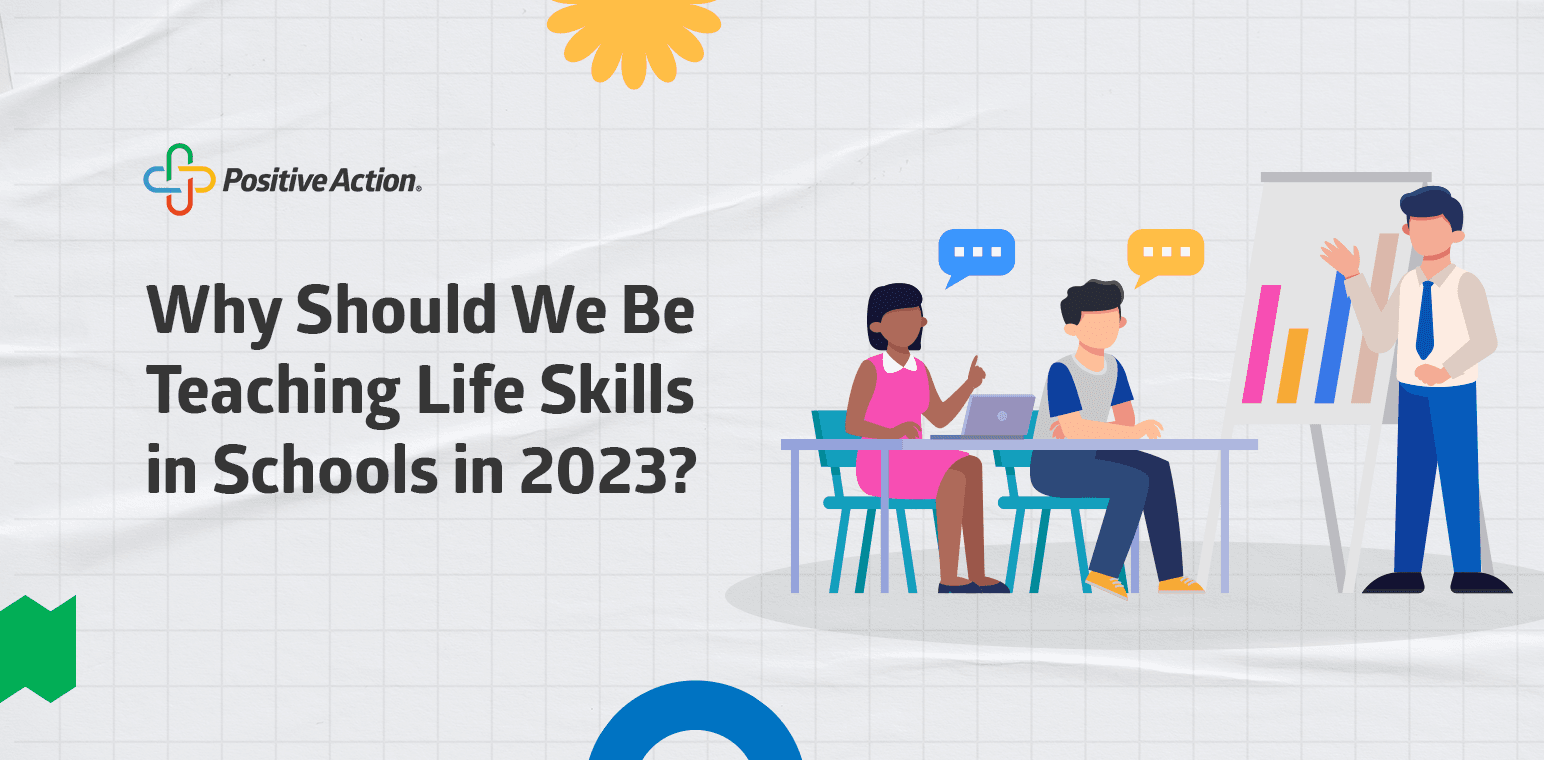 Why Should We Be Teaching Life Skills In Schools In 2023 